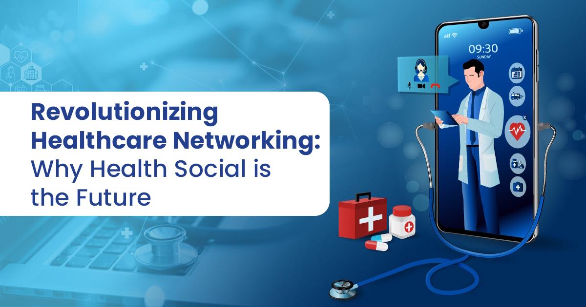 Revolutionizing Healthcare Networking