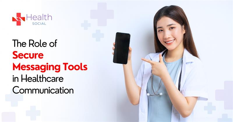 The Role of Secure Messaging Tools in Healthcare Communication